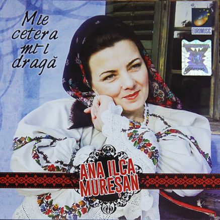 Ana Ilca Muresan - Mie cetera mi-i draga