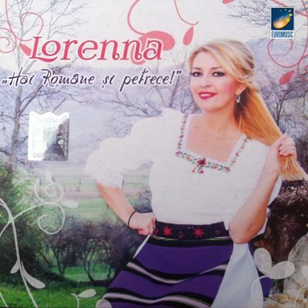 Lorenna - Hai romane si petrece!