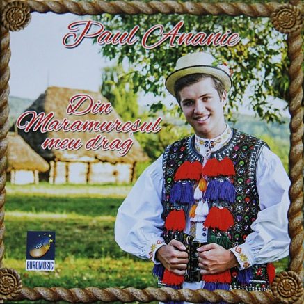 Paul Ananie - Din Maramuresul meu drag
