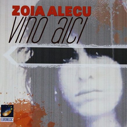 Zoia Alecu - Vino aici